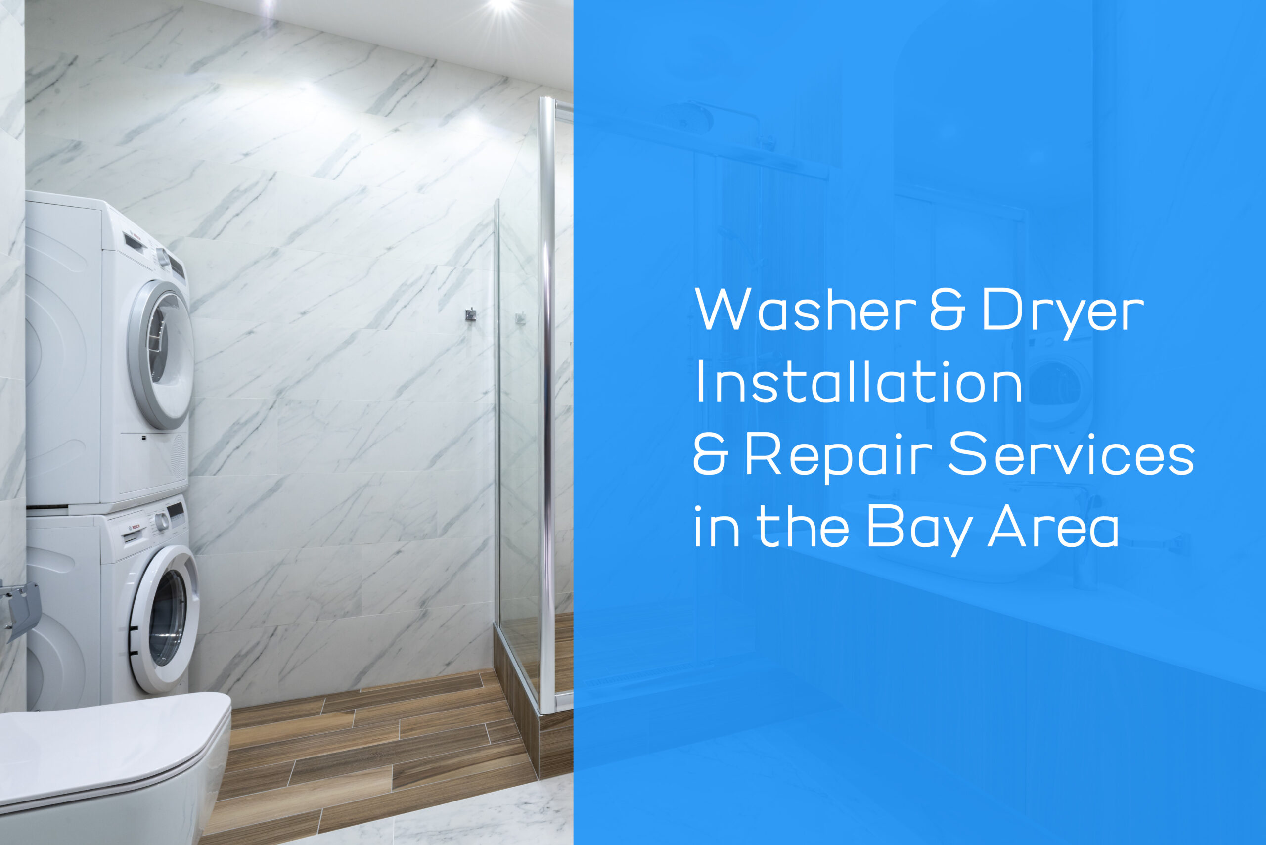 washer and dryer installation in the bay area